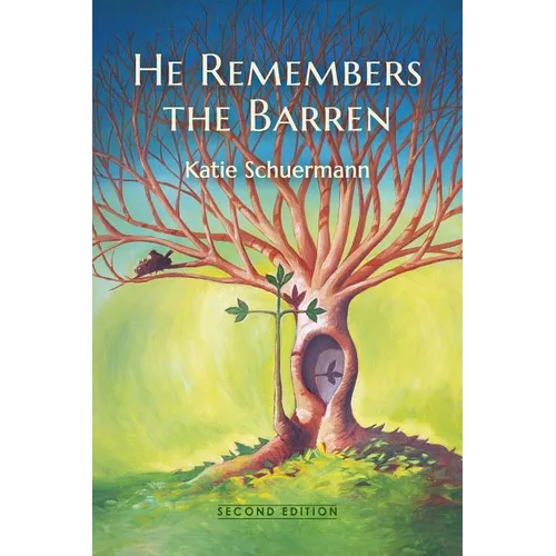 He Remembers the Barren: Second Edition - Paperback