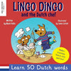 Lingo Dingo and the Dutch Chef: Learn Dutch for kids; Bilingual English Dutch book for children) - Paperback