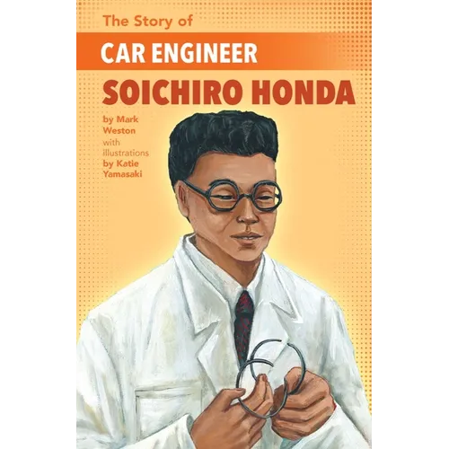 The Story of Car Engineer Soichiro Honda - Paperback