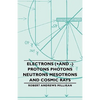 Electrons (+And -) Protons Photons Neutrons Mesotrons and Cosmic Rays - Paperback