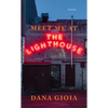Meet Me at the Lighthouse: Poems - Paperback
