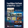 From Kibbutz Fishponds to Nobel Prize - Hardcover
