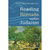 Reading Romans Within Judaism: Collected Essays of Mark D. Nanos, Vol. 2 - Hardcover