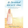 A Converted Woman's Voice: Being Valiant in the Testimony of Jesus and in His Restored Gospel - Paperback