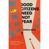 Good Citizens Need Not Fear: Stories - Paperback
