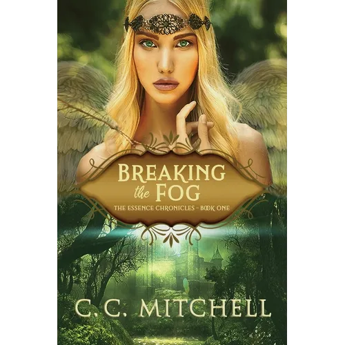 Breaking the Fog: The Essence Chronicles Book One - Paperback