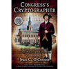 Congress's Cryptographer: A Novel of James Lovell and the American Revolution - Paperback