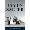 James Salter: Pilot, Screenwriter, Novelist - Hardcover