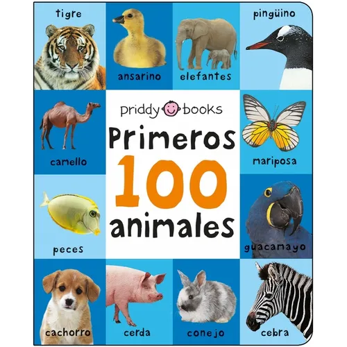 Primeros 100 Animales: A Padded Book--Perfect for Little Hands to Hold - Board Book