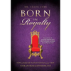 Born in Royalty - Paperback