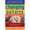 Changing Patterns: Discovering the Fabric of Your Creativity - Paperback