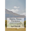 Kriya Yoga Vichara: Integrated Techniques and Philosophy of Ramana Maharshi and Paramahansa Yogananda - Paperback