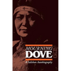 Mourning Dove: A Salishan Autobiography - Paperback