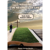 Walking in Newness of Life - Student's Edition: A Practical Study of Your New Life in Jesus Christ - Paperback