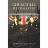 Churchill's Headmaster: The 'Sadist' Who Nearly Saved the British Empire - Paperback