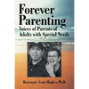 Forever Parenting: Voices of Parents of Adults with Special Needs - Paperback