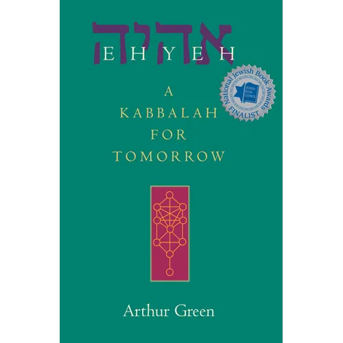 Ehyeh: A Kabbalah for Tomorrow - Paperback