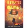 It Started with a Helmet: A Retired Firefighter's Return to New York City the Day Before 9/11 - Paperback