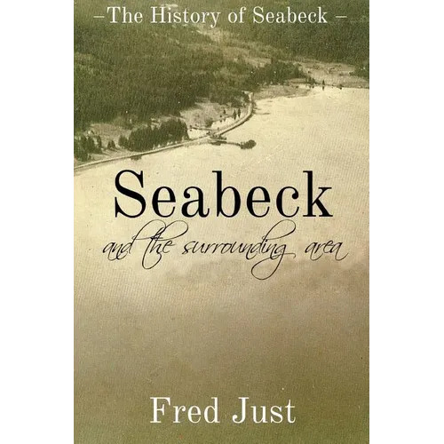 Seabeck - And The Surrounding Area - Paperback