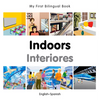 My First Bilingual Book-Indoors (English-Spanish) - Board Book