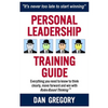 Personal Leadership Training Guide: Everything you need to know to think clearly, move forward and win with Rules-Based Thinking - Paperback