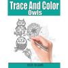Trace and Color: Owls: Adult Activity Book - Paperback