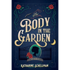 The Body in the Garden: A Lily Adler Mystery - Paperback