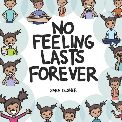 No Feeling Lasts Forever: Recognizing Emotions in Ourselves and Others - Paperback