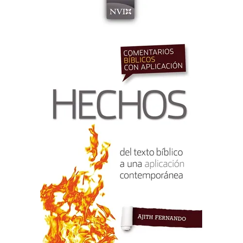 Comentario Bíblico Con Aplicación NVI Hechos: del Texto Bíblico a Una Aplicación Contemporánea - Paperback