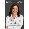 Nuestra Verdad (Autobiografía Oficial) / The Truths We Hold (Official Autobiography) - Paperback