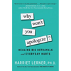 Why Won't You Apologize?: Healing Big Betrayals and Everyday Hurts - Paperback