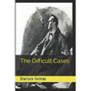 Sherlock Holmes: The Difficult Cases (Official Edition) - Paperback