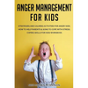 Anger Management for Kids - Paperback