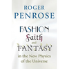 Fashion, Faith, and Fantasy in the New Physics of the Universe - Paperback