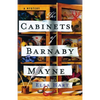 The Cabinets of Barnaby Mayne: A Mystery - Paperback