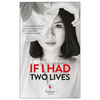 If I Had Two Lives - Paperback