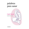 Palabras Para Sanar (Poesía) / Healing Through Words (Poems) - Paperback