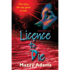 Licence to Die - Paperback