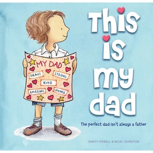 This Is My Dad: The Perfect Dad Isn't Always a Father - Hardcover