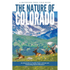 Nature of Colorado: An Introduction to Familiar Plants, Animals & Outstanding Natural Attractions - Paperback