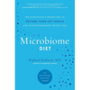 Microbiome Diet: The Scientifically Proven Way to Restore Your Gut Health and Achieve Permanent Weight Loss - Paperback
