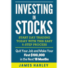 Investing in stocks: Start Day Trading Today with This Easy 6-Step Process. Quit Your Job and Make Your First $100,000 in the Next 18 Month - Paperback
