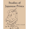 Studies of Japanese Prints - Paperback
