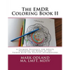 The EMDR Coloring Book II: A Calming Resource for Adults - Featuring 100 Works of Art Paired with 100 Positive Affirmations - Paperback