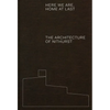 Here We Are, Home at Last: The Architecture of Nithurst - Hardcover