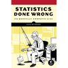Statistics Done Wrong: The Woefully Complete Guide - Paperback