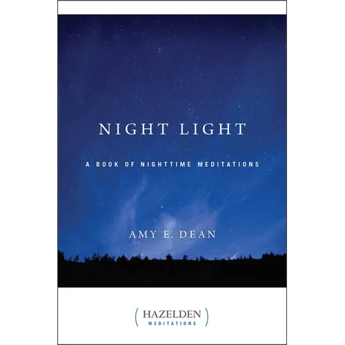 Night Light: A Book of Nighttime Meditations - Paperback