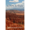 Utah Sings: An Anthology of Contemporary Poetry - Hardcover