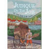 Judique On The Job: The Long Road to My Career - Hardcover