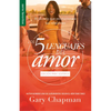 Los 5 Lenguajes del Amor Para Solteros (Revisado) - Serie Favoritos - Mass Market Paperbound
